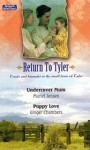 Undercover Mom / Puppy Love (Return to Tyler, #9-10) - Muriel Jensen, Ginger Chambers