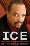 Ice: A Memoir of Gangster Life and Redemption-from South Central to Hollywood - Ice-T, Douglas Century