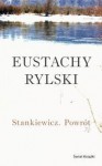 Stankiewicz. Powrót - Eustachy Rylski