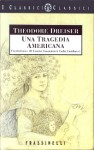Una tragedia americana - Theodore Dreiser, Laura Guarnieri Calò Carducci