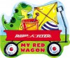 My Red Wagon (Radio Flyer) - Elizabeth Cody Kimmel, Rusty Fletcher