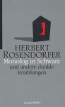 Monolog in Schwarz - Herbert Rosendorfer