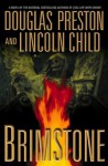 Brimstone (Pendergast, #5/Diogenes, #1) - Douglas Preston, Lincoln Child