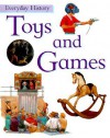 Toys and Games - Philip Steele