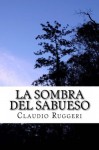 La sombra del sabueso (Spanish Edition) - Claudio Ruggeri, Sandra Torrijo