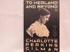 To Herland and Beyond: The Life and Work of Charlotte Perkins Gilman - Ann J. Lane