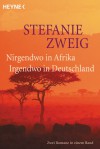 Nirgendwo in Afrika / Irgendwo in Deutschland - Stefanie Zweig