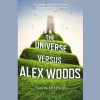 The Universe Versus Alex Woods (Audio) - Gavin Extence