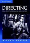 Directing: Film Techniques and Aesthetics - Michael Rabiger