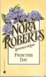 From This Day (Language of Love #14 - Forget-Me-Not) - Nora Roberts