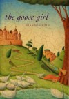 The Goose Girl (The Books of Bayern #1) - Shannon Hale