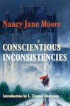 Conscientious Inconsistencies - Nancy Jane Moore