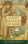 Saint Francis of Assisi - G.K. Chesterton