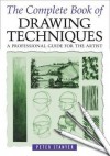 The Complete Book Of Drawing Techniques - Peter Stanyer