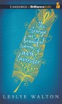 The Strange and Beautiful Sorrows of Ava Lavender - Cassandra Campbell