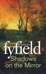 Shadows on the Mirror (Sarah Fortune) - Frances Fyfield