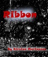 Ribbon - Kirsten Mortensen