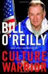 Culture Warrior - Bill O'Reilly