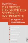 Das Große Handbuch Der Strategieinstrumente. Alle Werkzeuge Für Eine Erfolgreiche Unternehmensführung - Hermann Simon