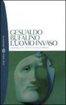 L' uomo invaso e altre invenzioni - Gesualdo Bufalino, Stefano Giovanardi, Francesca Caputo