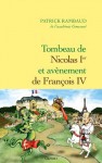 Tombeau de Nicolas Ier, avènement de François IV (Littérature Française) (French Edition) - Patrick Rambaud