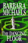 The Dancing Floor - Barbara Michaels