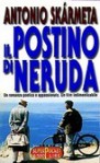 Il postino di Neruda - Antonio Skármeta, Andrea Donati