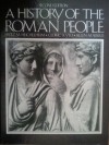 A History of the Roman People - Allen Mason Ward, Fritz M. Heichelheim, Cedric A. Yeo