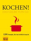 Kochen! Das Gelbe von GU (Die GU Grundkochbücher) (German Edition) - Sebastian Dickhaut, Sabine Sälzer