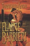 Tarnished Angel - Elaine Barbieri