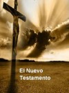 El Nuevo Testamento (Spanish Edition) - de Valera, Cipirano, Casiodoro de Reina