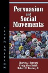 Persuasion and Social Movements - Charles J. Stewart