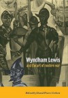 Wyndham Lewis and the Art of Modern War - David Peters Corbett