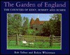 The Garden of England: The Counties of Kent, Surrey & Sussex - Robin Whiteman