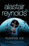 Pushing Ice - Alastair Reynolds