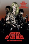 Sunset of the Dead: A Zombie Novel - Anthony Giangregorio