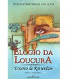 Elogio da Loucura (A obra prima de cada autor) - Desiderius Erasmus