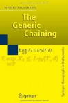 The Generic Chaining: Upper and Lower Bounds of Stochastic Processes (Springer Monographs in Mathematics) - Michel Talagrand