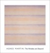 Agnes Martin: The Nineties and Beyond - The Menil Collection, Edward Hirsch, The Menil Collection