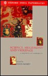 Science, Hegemony and Violence: A Requiem for Modernity - Ashis Nandy