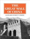 GREAT WALL OF CHINA, THE - Leonard Everett Fisher