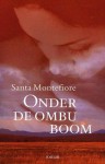 Onder de Ombu-boom - Santa Montefiore, Karien Gommers, Hanneke van Soest