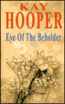 Eye of the Beholder - Kay Hooper