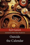 Outside the Calendar - Kjell Espmark, Robin Fulton