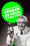 VENDER ES FACIL, SI SABE COMO - Alejandro Hernandez