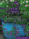 The Ultimate Container Garden - David Joyce