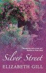 Silver Street - Elizabeth Gill