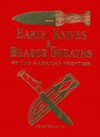 Early Knives & Beaded Sheaths of the American Frontier (Of the American Frontier Series) - John Baldwin