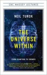 The Universe Within - Neil Turok