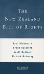 The New Zealand Bill of Rights - Paul Rishworth